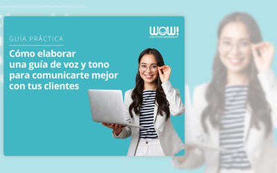 Cómo elaborar una guía de voz y tono para comunicarte mejor con tus clientes