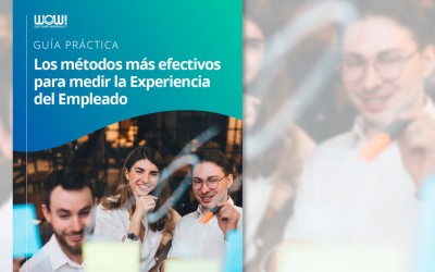 Los métodos más efectivos para medir la Experiencia del Empleado