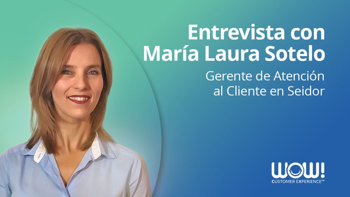 María Laura Sotelo: “En las empresas de tecnología la CX permite humanizar los procesos y acompañar al cliente” | Entrevistas