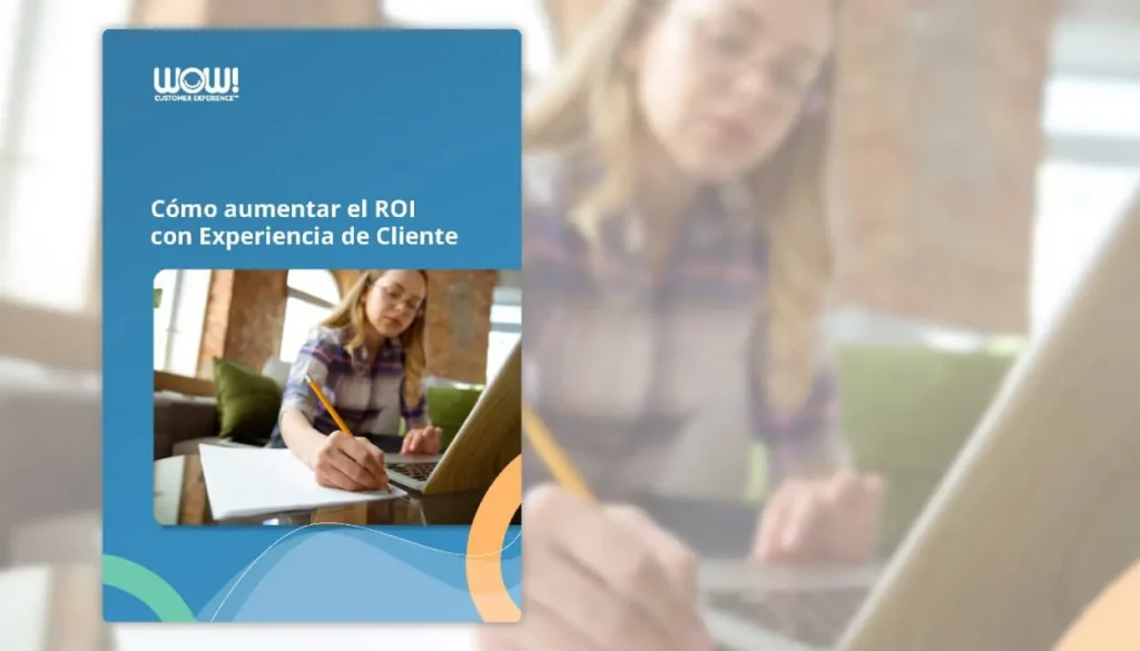 roi-experiencia-cliente-wowcx